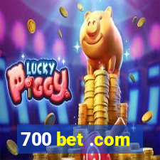 700 bet .com